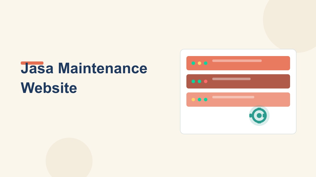 Jasa Maintenance Website: Kenapa Website Anda Perlu Dirawat Secara Rutin
