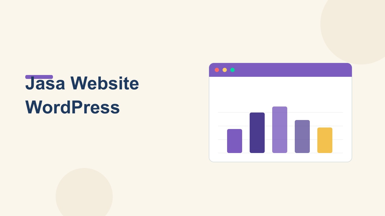 Jasa Pembuatan Website WordPress: Panduan Memilih yang Tepat