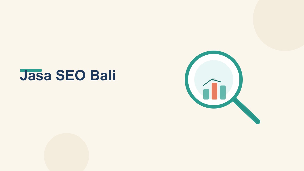 Jasa SEO Bali: Panduan Naik Halaman Pertama Google untuk Bisnis Lokal